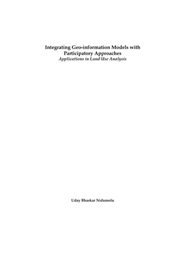 Integrating Geo-Information Models with Participatory Approaches Applications in Land Use Analysis