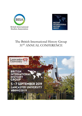The British International History Group 31ST ANNUAL CONFERENCE