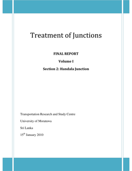 Treatment of Junctions- Volume I: Final Report