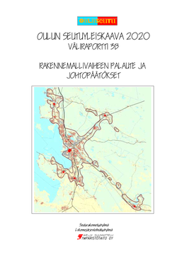 Oulun Seutuyleiskaava 2020 Oulun Seutuyleiskaava 2020