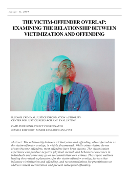 The Victim-Offender Overlap: Examining the Relationship Between Victimization and Offending