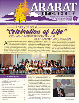 HYE LIGHTS This Issue of Ararat Hyelights Is Dedicated to the Centennial of the Armenian Genocide