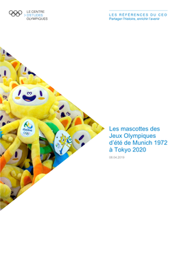 Les Mascottes Des Jeux Olympiques D'été De Munich 1972 À Tokyo 2020