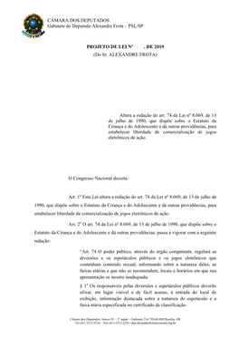 PSL/SP PROJETO DE LEI Nº , DE 2019 (Do Sr. ALEXANDRE FROTA)