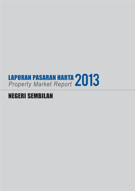 Property Market Report 2013 NEGERI SEMBILAN