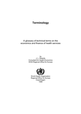 A Glossary of Technical Terms on the Economics and Finance of Health Services