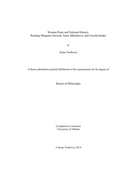 Women Poets and National History: Reading Margaret Atwood, Anna Akhmatova, and Lina Kostenko Iryna Tsobrova Doctor of Philosoph