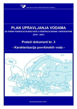 Plan Upravljanja Vodama Za Vodno Područje Rijeke Save U Federaciji Bosne I Hercegovine (2016 – 2021)