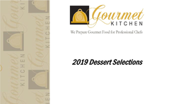 2019 Dessert Selections Individual Cakes