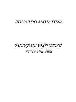 Fuera De Protocolo בחוץ של פרוטוקול