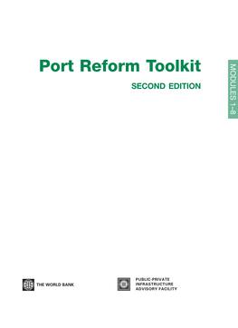 Port Reform Toolkit Reform Port © 2007 the International Bank for Reconstruction and Development / the World Bank