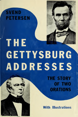 The Gettysburg Addresses; the Story of Two Orations