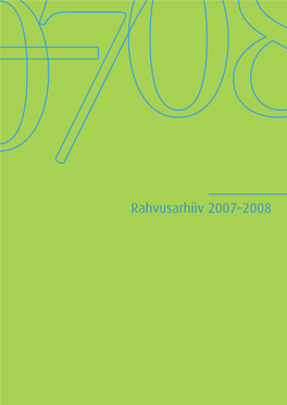 Rahvusarhiiv 2007–2008 Rahvusarhiivi Tegevuse Ülevaade 2007–2008 Kümme Aastat Rahvusarhiivi