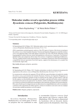 KURTZIANA Molecular Studies Reveal a Speciation Process Within