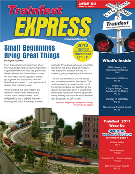 Small Beginnings Bring Great Things PG 24 Continued on Page 3 New Annual Trainfest Award PG 25