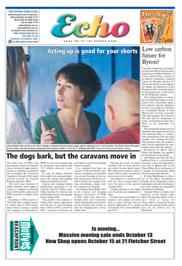 The Dogs Bark, but the Caravans Move in but the Caravans the Dogs Bark, by Local Writers, Will Play the Byron Community Centre Theatre, October 19, 20, 26, 27