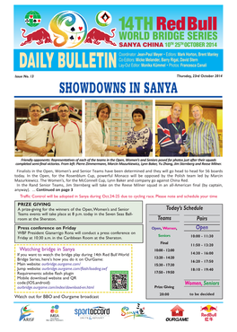 DAILY BULLETIN Co-Editors: Micke Melander, Barry Rigal, David Stern Lay-Out Editor: Monika Kümmel • Photos: Francesca Canali