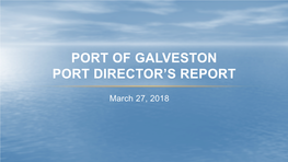 2018 March Port Director's Report