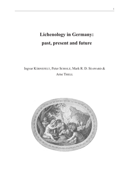 Lichenology in Germany: Past, Present and Future