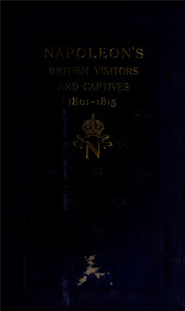 Napoleon's British Visitors and Captives, 1801-1815;