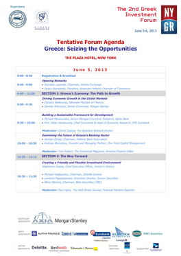 Tentative Forum Agenda Greece: Seizing the Opportunities
