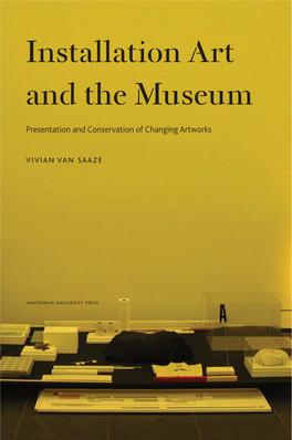 Installation Art and the Museum Will This Book Is a Significant and V Become Essential Reading for Scholars Innovative Contribution to the Ian