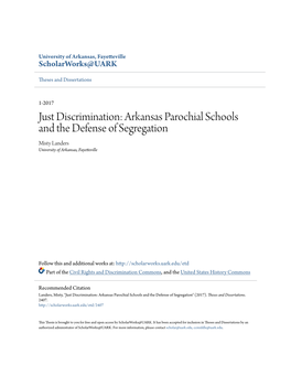 Arkansas Parochial Schools and the Defense of Segregation Misty Landers University of Arkansas, Fayetteville