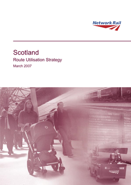 Scotland Route Utilisation Strategy March 2007 Foreword