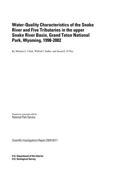 Water-Quality Characteristics of the Snake River and Five Tributaries in the Upper Snake River Basin, Grand Teton National Park, Wyoming, 1998-2002