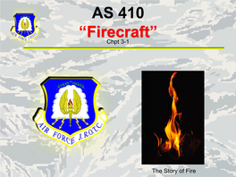 AS 410 “Firecraft” Chpt 3-1