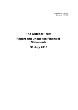 The Outdoor Trust Report and Unaudited Financial Statements 31 July 2018 the Outdoor Trust