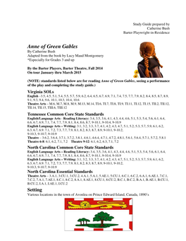 Anne of Green Gables by Catherine Bush Adapted from the Book by Lucy Maud Montgomery *Especially for Grades 3 and Up