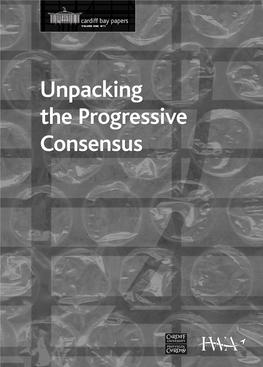 Unpacking the Progressive Consensus V O L UM E O N E N O