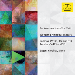 Wolfgang Amadeus Mozart Sonatas KV 330, 332 and 333 Rondos KV 485 and 511 Evgeni Koroliov, Piano