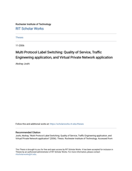 Multi Protocol Label Switching: Quality of Service, Traffic Engineering Application, and Virtual Private Network Application