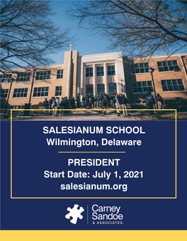 SALESIANUM SCHOOL Wilmington, Delaware PRESIDENT Start Date