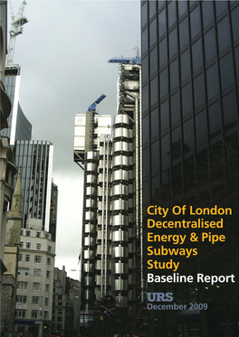 City of London Decentralised Energy and Pipe Subways Study Baseline Report