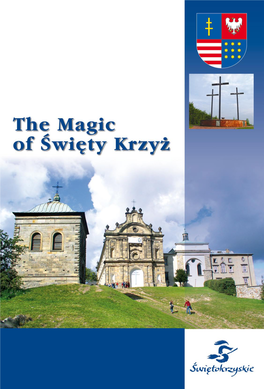 The Magic of Święty Krzyż