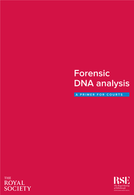 The Royal Society. Forensic DNA Analysis: a Primer for Courts