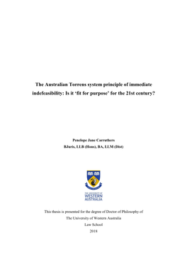 The Australian Torrens System Principle of Immediate Indefeasibility: Is It 'Fit for Purpose' for the 21St Century?