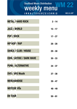 Weekly Menuwm 22 INHALTSVERZEICHNIS 02.11.07