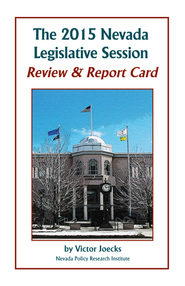 The 2015 Nevada Legislative Session Review & Report Card