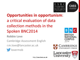 Robbie Love Cambridge Assessment English R.M.Love@Lancaster.Ac.Uk Lovermob
