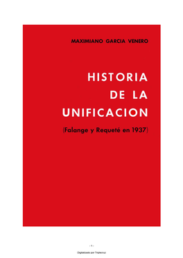 Historia De La Unificación Falange Y Requeté