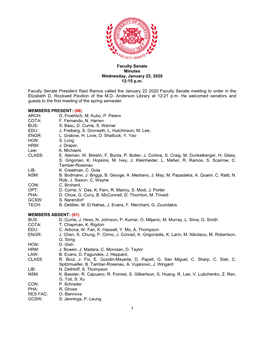 1 Faculty Senate Minutes Wednesday, January 22, 2020 12:15 P.M. Faculty Senate President Raúl Ramos Called the January 22 2020