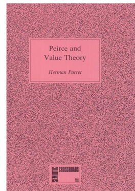 Download Peirce and Value Theory: on Peircian Ethics And