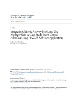 A Case Study from Central Arkansas Using HAZUS Software Application Robert Dean Breashears University of Arkansas, Fayetteville