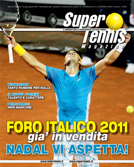 FORO ITALICO 2011 Gia’ in Vendita NADAL VI ASPETTA!