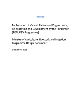 Reclamation of Vacant, Fallow and Virgins Lands, Re-Allocation and Development by the Rural Poor (REAL DEV Programme) Ministry O