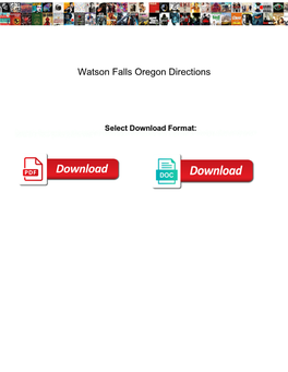 Watson Falls Oregon Directions
